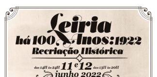 “Leiria Há 100 Anos” levará visitantes ao ano de 1922