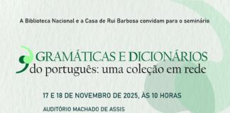 Seminário debate o processo de nacionalização da língua portuguesa no Brasil e a sua gramatização