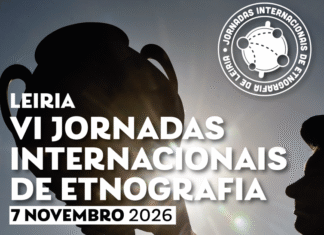 Leiria reúne investigadores de quatro países nas “VI Jornadas Internacionais de Etnografia”